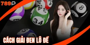 Cách Giải Đen Lô Đề
