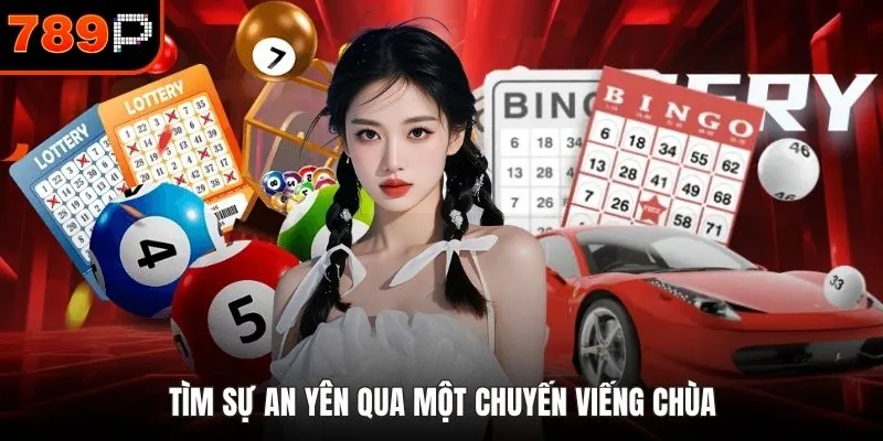 Tìm sự an yên qua một chuyến viếng chùa